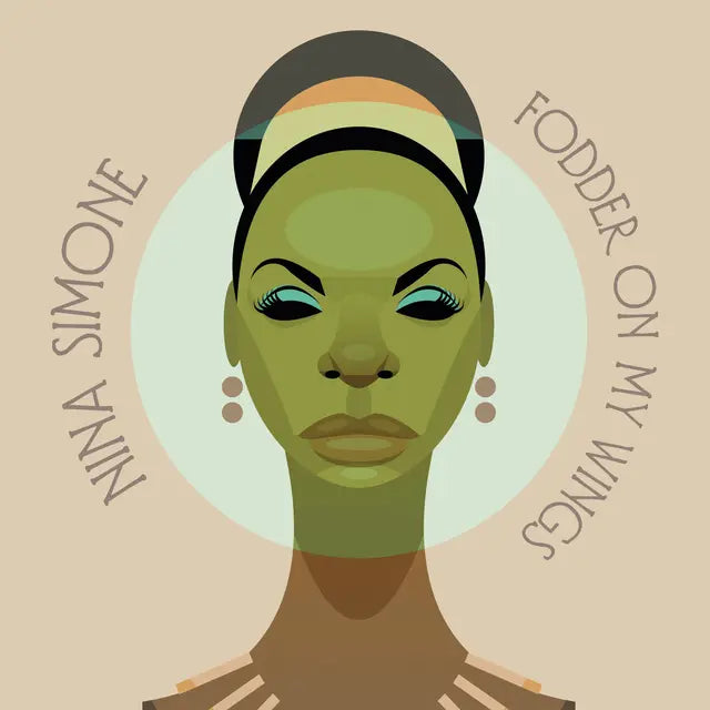 Album cover with stylized portrait of a woman and text 'Nina Simone' and 'Fodder on My Wings' on a beige background.