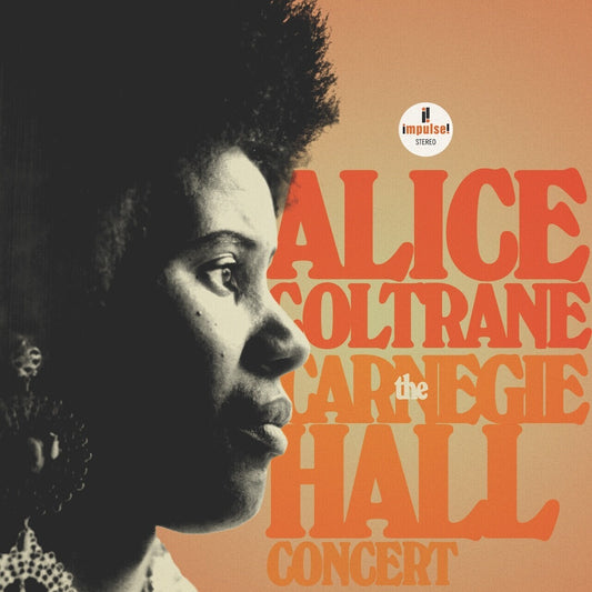Album cover with a profile of a person and text 'Alice Coltrane Carnegie Hall Concert' on an orange background.