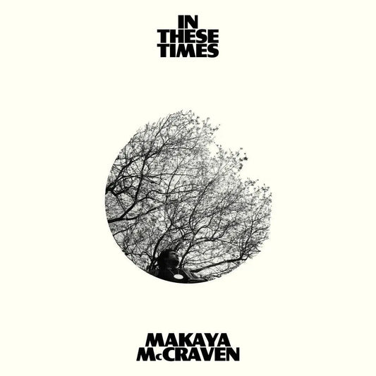 Album cover of 'In These Times' by Makaya McCraven.