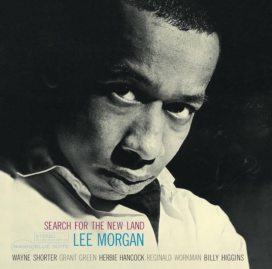 Lee Morgan - Search for the New Land (2024 Blue Note Classic Vinyl Series Vinyl LP)