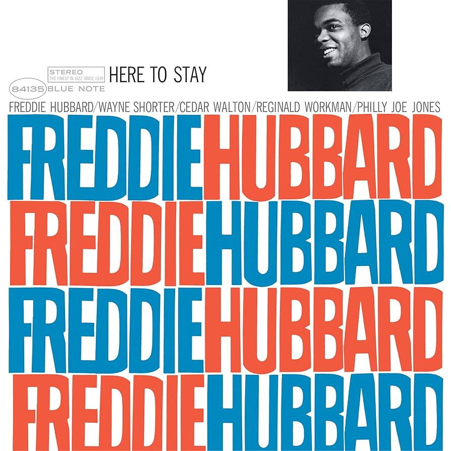 Freddie Hubbard - Here to Stay (2025 Blue Note Classic Vinyl Series LP)
