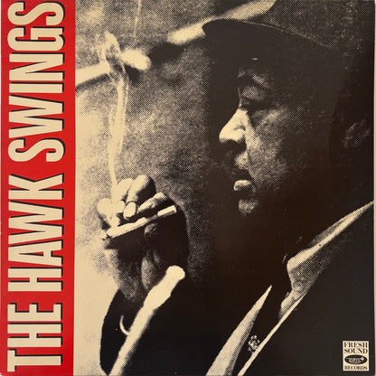 Coleman Hawkins - The Hawk Swings Vol. 1 (Spanish Fresh Sound Vinyl LP)