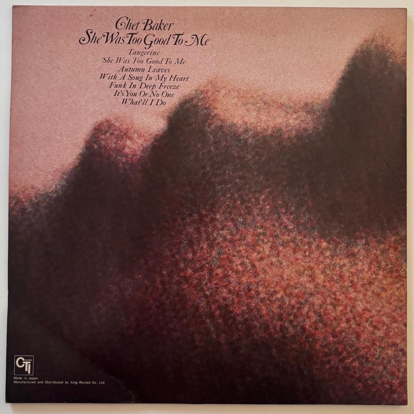 Chet Baker - She Was Too Good To Me (1978 Japanese CTI Limited Edition LP)