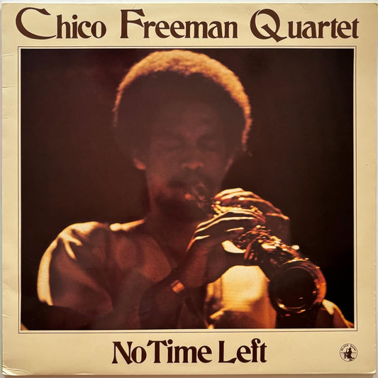 Chico Freeman Quartet - No Time Left (1979 Italian Black Saint Vinyl LP)