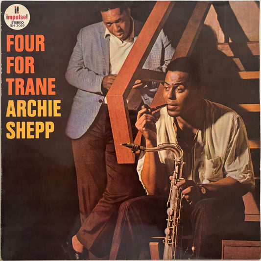 Archie Shepp - Four For Trane (1965 Japanese Impulse! Stereo LP)
