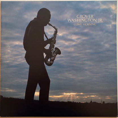 Grover Washington Jr. - Come Morning (1981 Japanese Elektra LP)