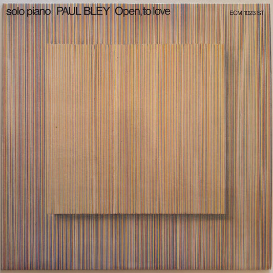 Paul Bley - Open, To Love (1973 Original German ECM LP, ECM 1023, Pallas)