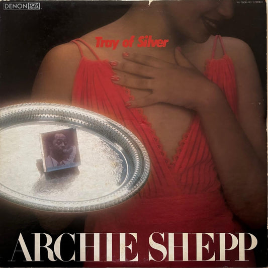 Archie Shepp - Tray of Silver (1979 Japanese Denon Vinyl LP)