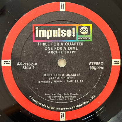 Archie Shepp - Three For A Quarter, One For A Dime (1969 US Impulse! AS-9162 Gatefold LP, Japanese distribution)