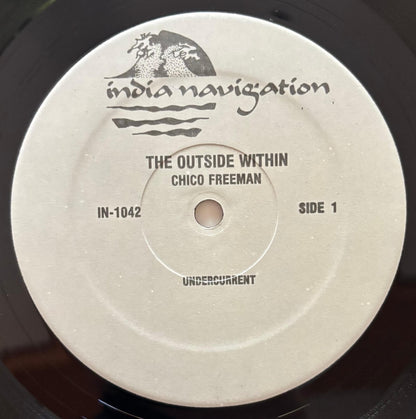 Chico Freeman - The Outside Within (1981 US India Navigation Vinyl LP)