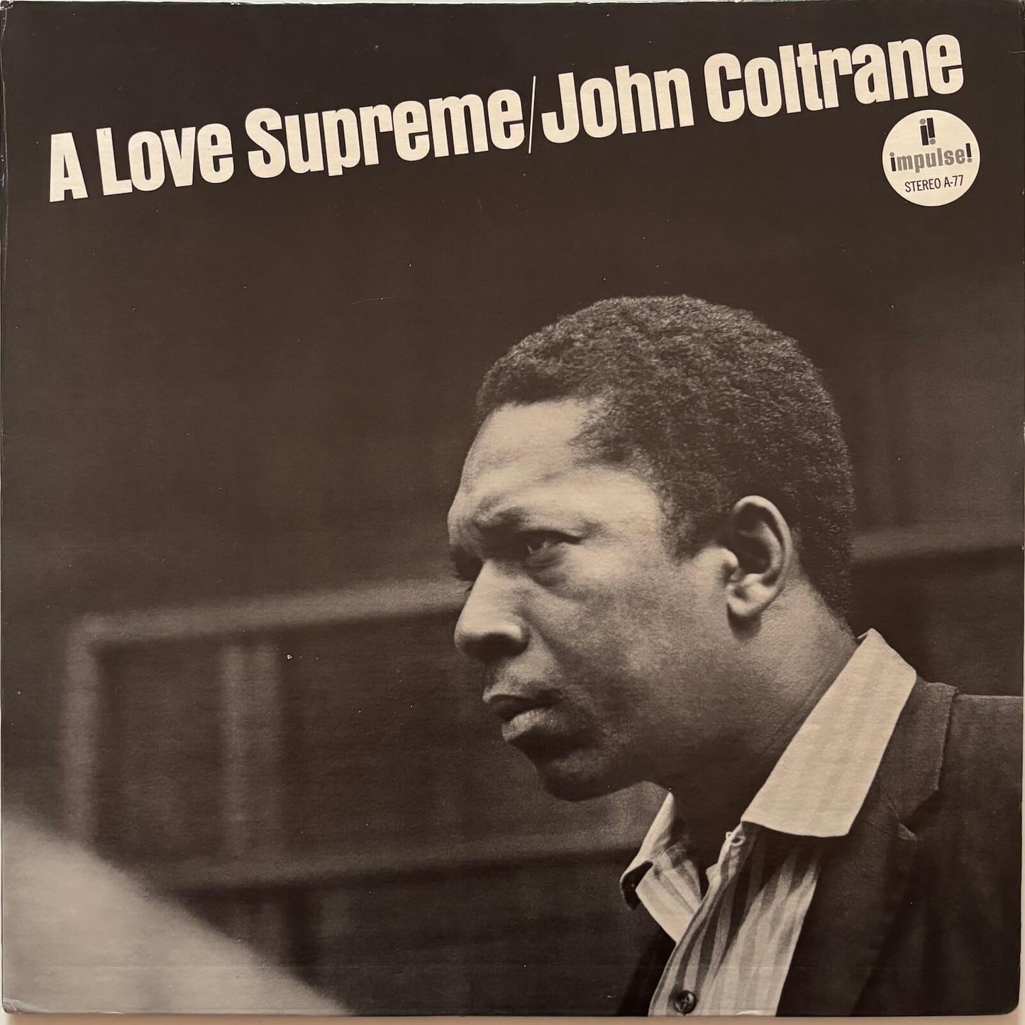 John Coltrane - A Love Supreme (1974 US ABC Impulse! Reissue A-77/AS-77 Vinyl LP)