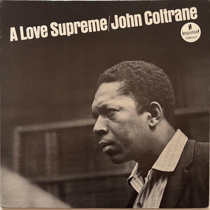 John Coltrane - A Love Supreme (1974 US ABC Impulse! Reissue A-77/AS-77 Vinyl LP)