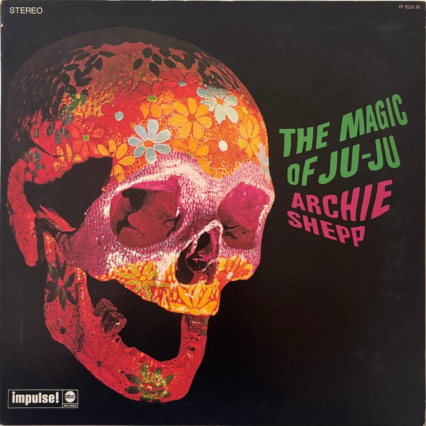 Archie Shepp - The Magic of Ju-Ju (1976 Japanese Impulse! Gatefold LP)