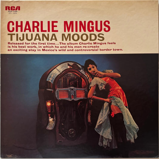 Charles Mingus - Tijuana Moods (1976 Japanese RCA Stereo LP)