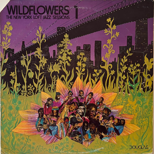 Various Artists - Wildflowers 1: The New York Loft Jazz Sessions (1977 US Douglas / Casablanca Vinyl LP)