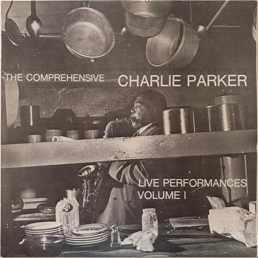 Charlie Parker - Live Performances Volume I - (1982 Italian Base Record Vinyl LP)