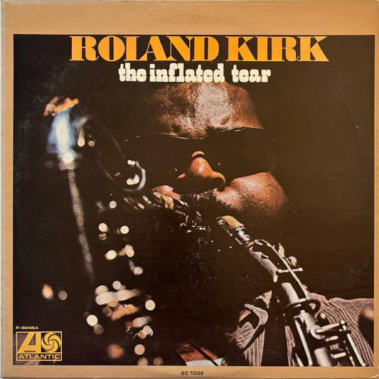 Roland Kirk - The Inflated Tear (1971 Japanese Atlantic Vinyl LP)