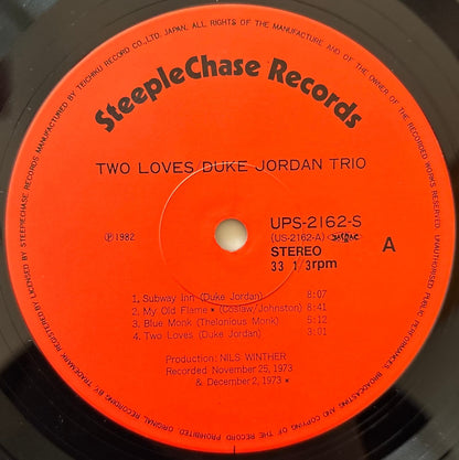 Duke Jordan Trio - Two Loves (1982 Japanese SteepleChase Vinyl LP)