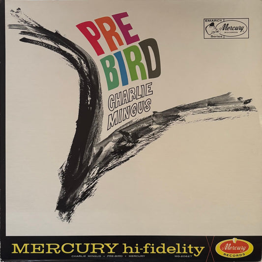 Charles Mingus - Pre-Bird (1973 US Mercury EmArcy Series Mono Vinyl LP)