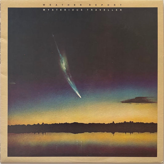 Weather Report - Mysterious Traveller (1974 US Columbia CBS Export Vinyl LP)