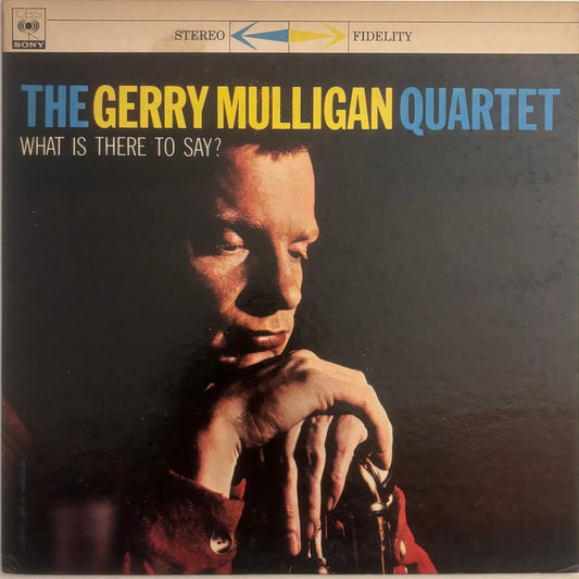 Gerry Mulligan Quartet - What Is There To Say? (1973 Japanese CBS/Sony Vinyl LP)