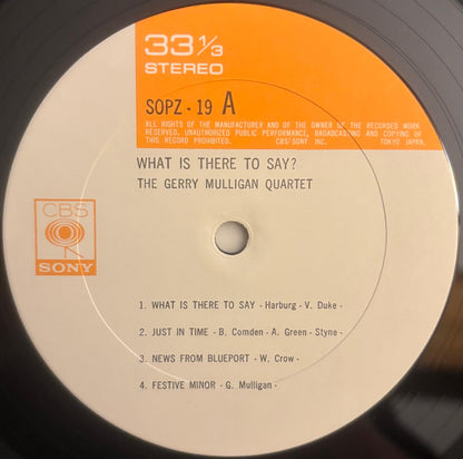 Gerry Mulligan Quartet - What Is There To Say? (1973 Japanese CBS/Sony Vinyl LP)