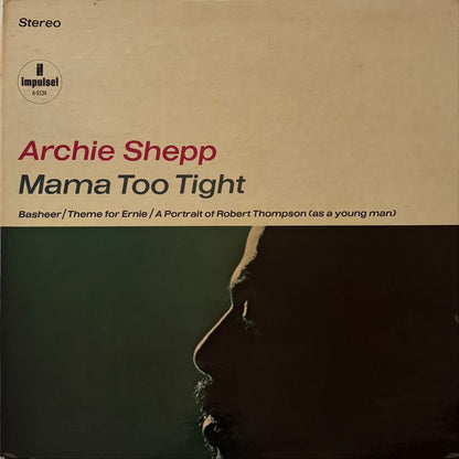 Archie Shepp - Mama Too Tight (1967 US Impulse! Stereo Vinyl LP)