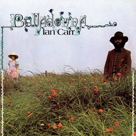 Ian Carr - Belladonna (2021 Mr Bongo Half-Speed Master Reissue LP, Gatefold)