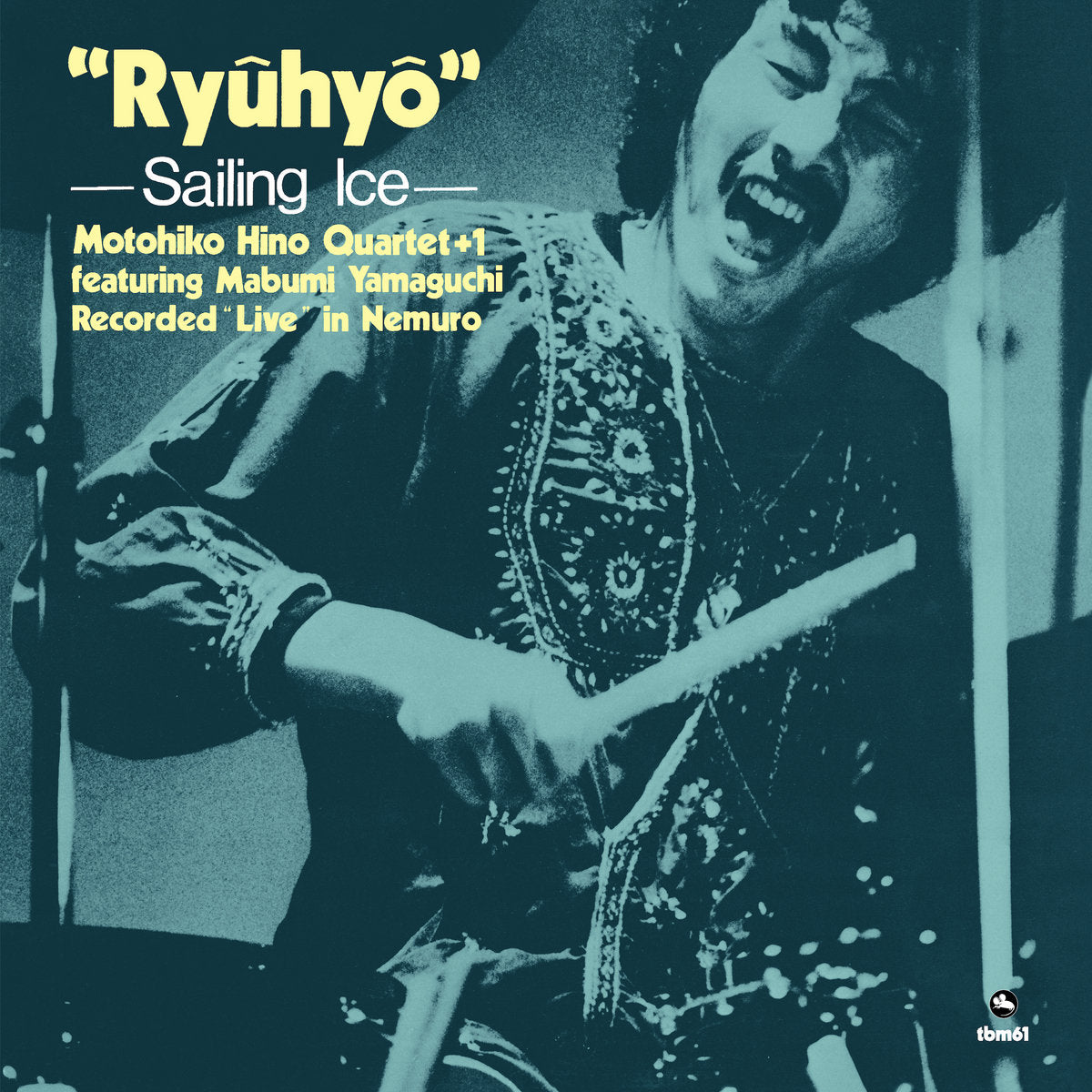 Motohiko Hino Quartet +1 featuring Mabumi Yamaguchi - Ryuhyo: Sailing Ice (2024 Three Blind Mice 180g Vinyl LP)