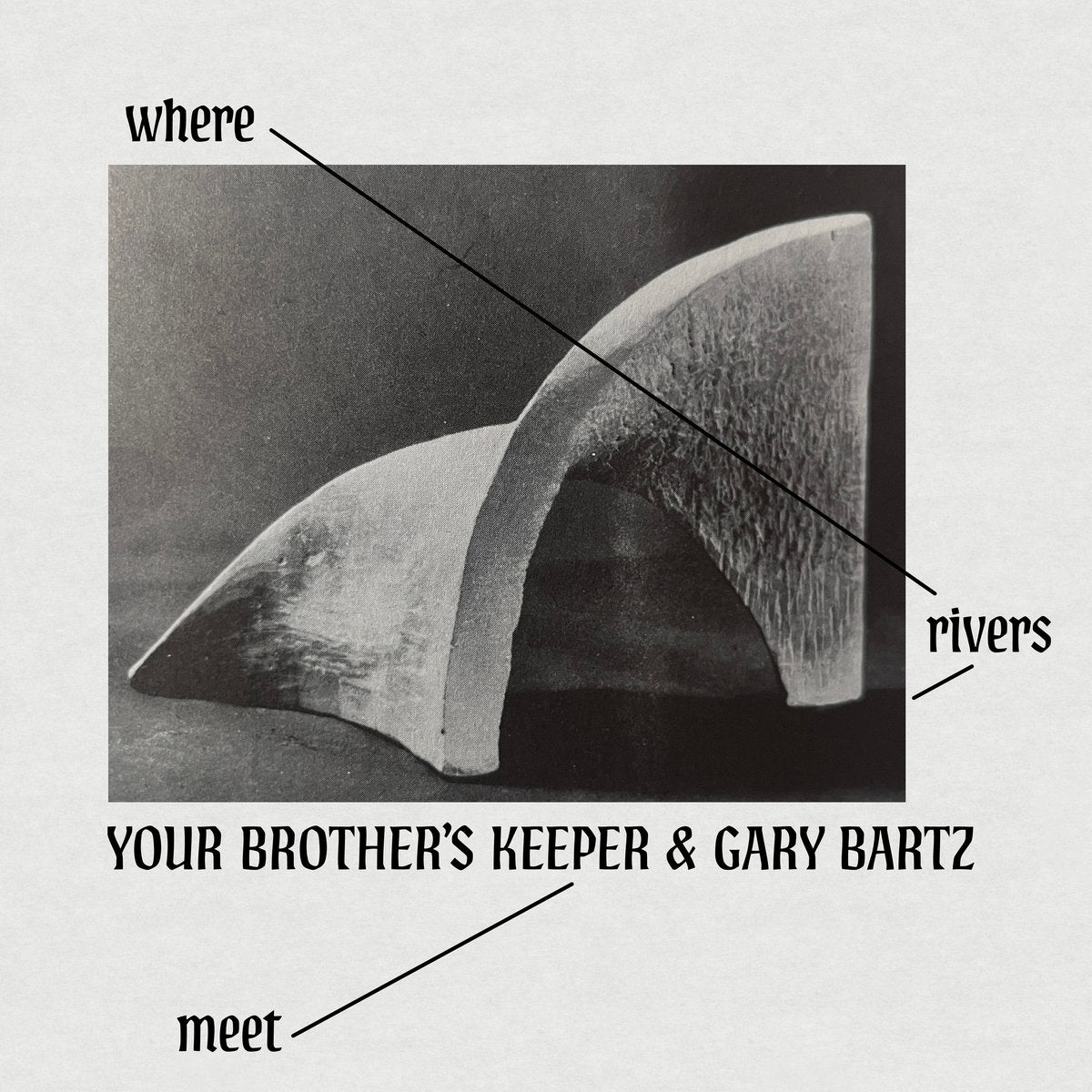 Your Brother's Keeper & Gary Bartz - Where Rivers Meet (2026 Brownswood Vinyl LP)
