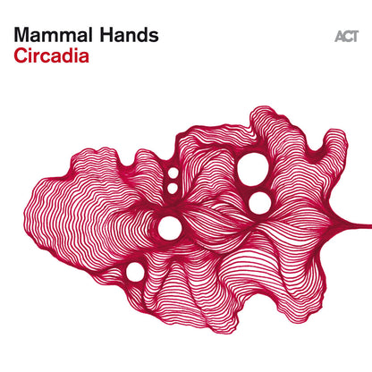 Mammal Hands - Circadia (ACT Music 180g Vinyl LP)